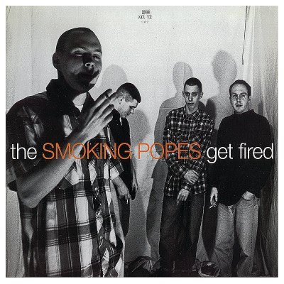 Smoking Popes/Get Fired